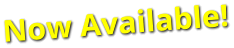Now Available!